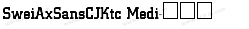 SweiAxSansCJKtc Medi字体转换